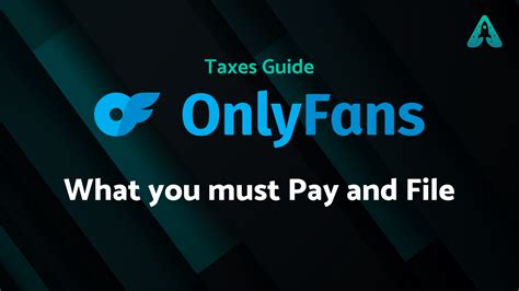 onlyfans and taxes|OnlyFans Taxes in 2024: Everything You Need to Know